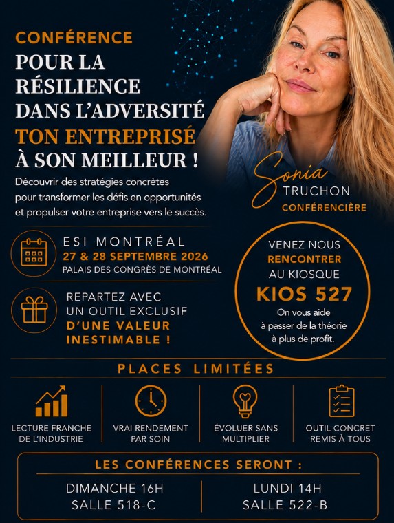 Conférence Pour la résilience dans l'adversité, avec Sonia Truchon — ESI Montréal, 27 et 28 septembre 2026, Palais des congrès, kiosque 527. Dimanche 16 h salle 518-C, lundi 14 h salle 522-B.